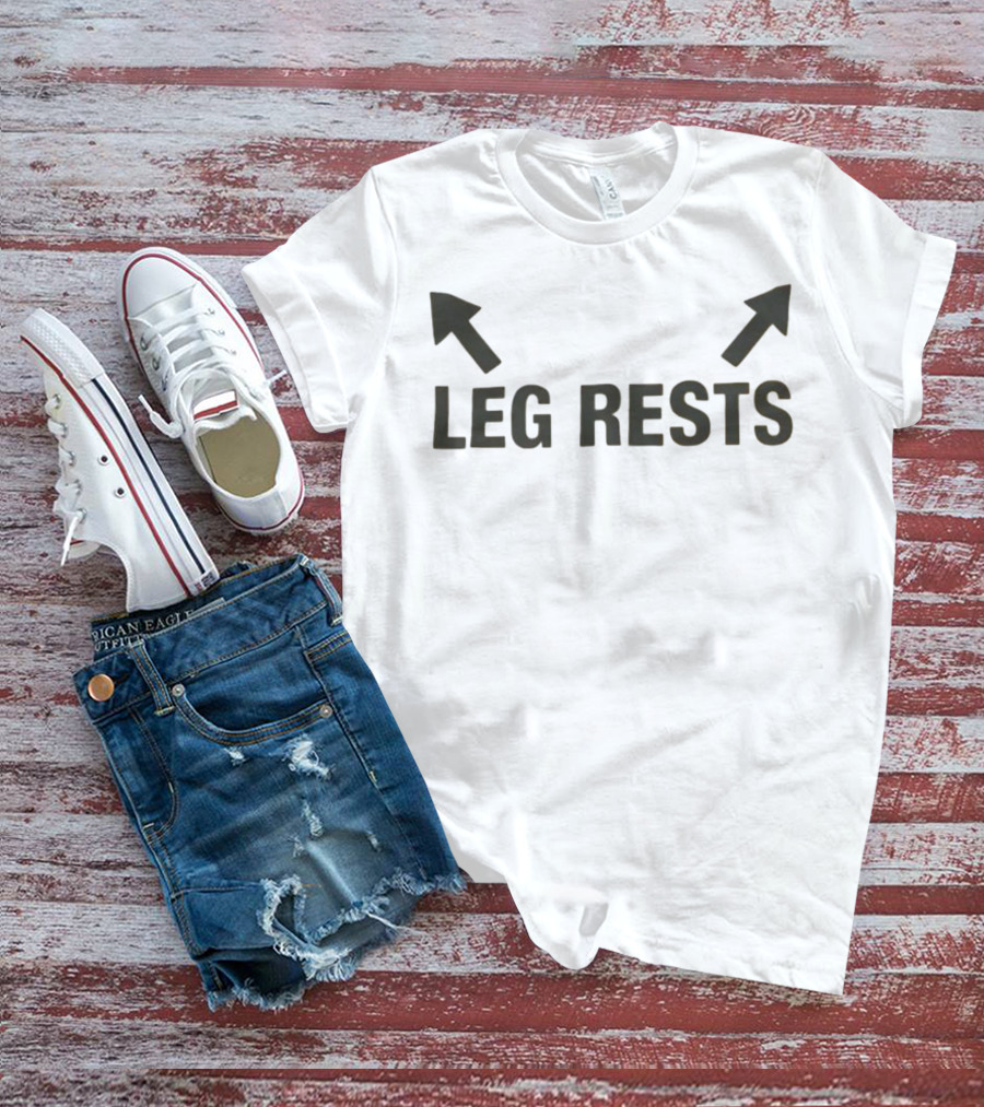 Leg Rests Arrows Upward Double Direction T-Shirt