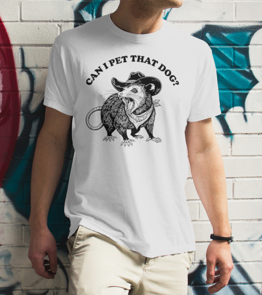 Can I Pet That Dog Opossum Cowboy Hat T-Shirt