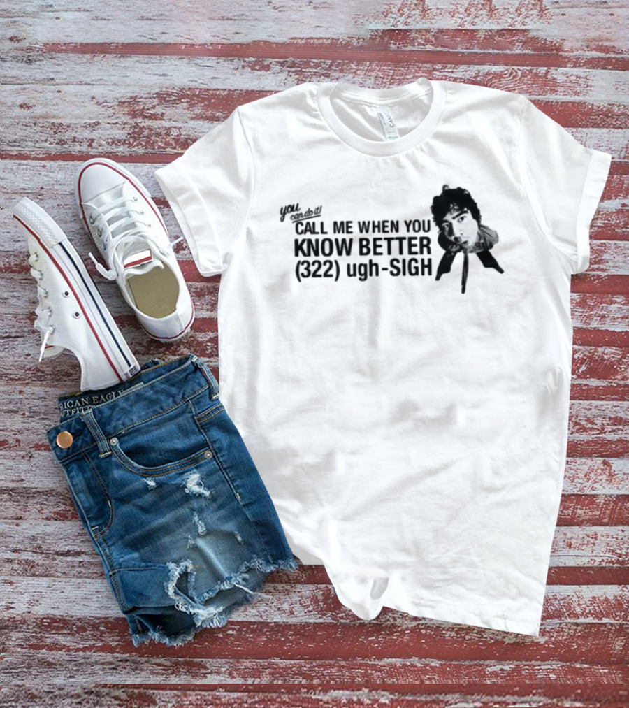 Calumhood Call Me When You Know Better Face Graphic T-Shirt