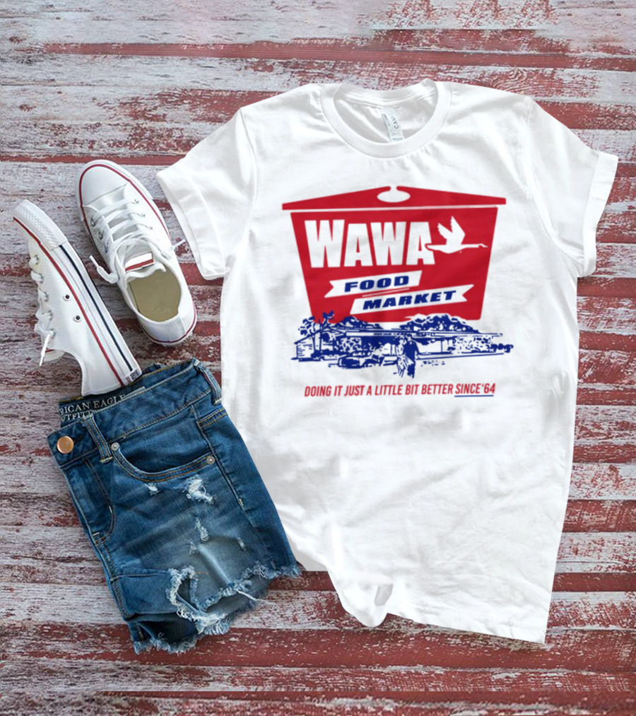 Wawa Food Market Doing It Just A Little Bit Better Since 64 Vintage Style T-Shirt