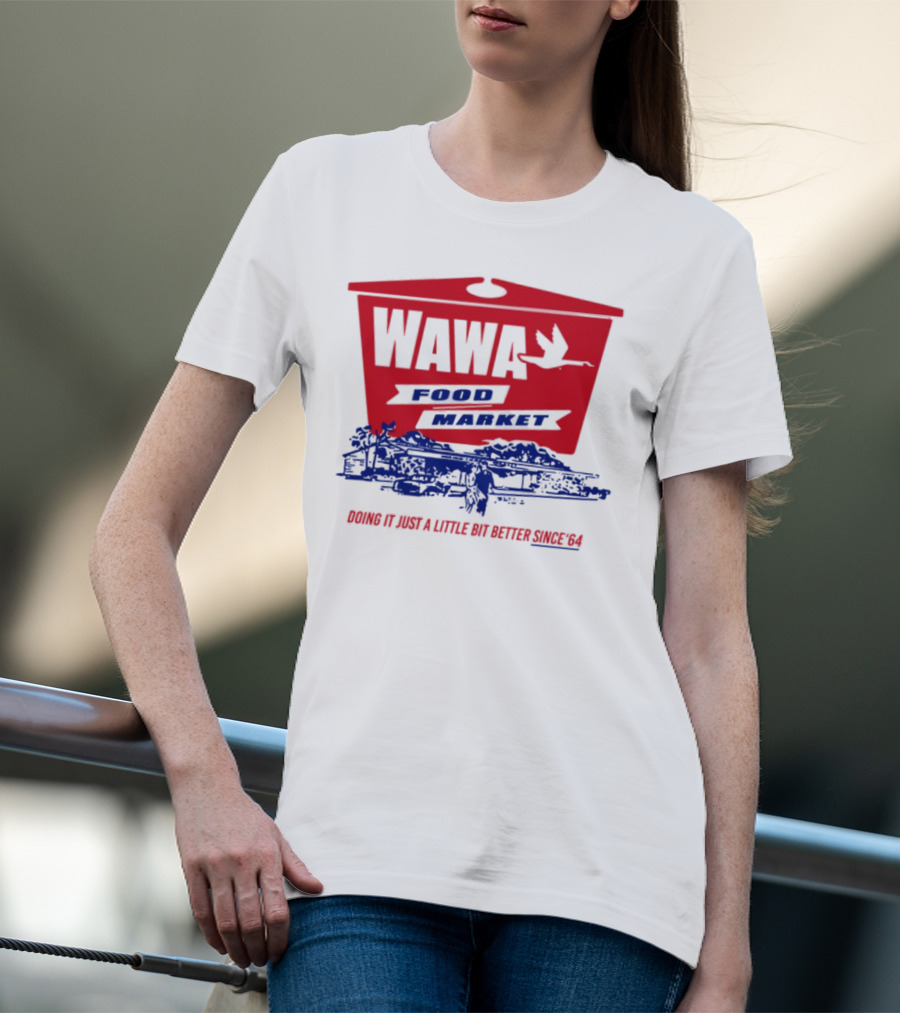 Wawa Food Market Doing It Just A Little Bit Better Since 64 Vintage Style T-Shirt