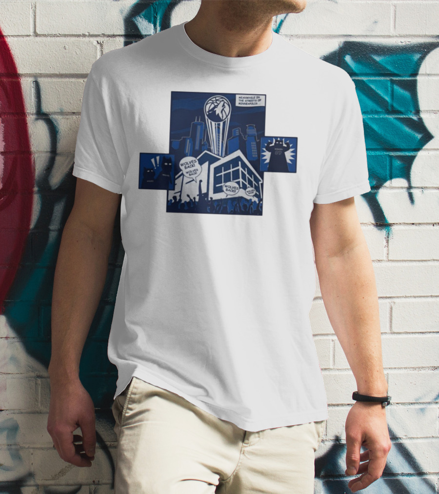 Wolves Back Meanwhile In The Streets Of Minneapolis Basketball Theme T-Shirt
