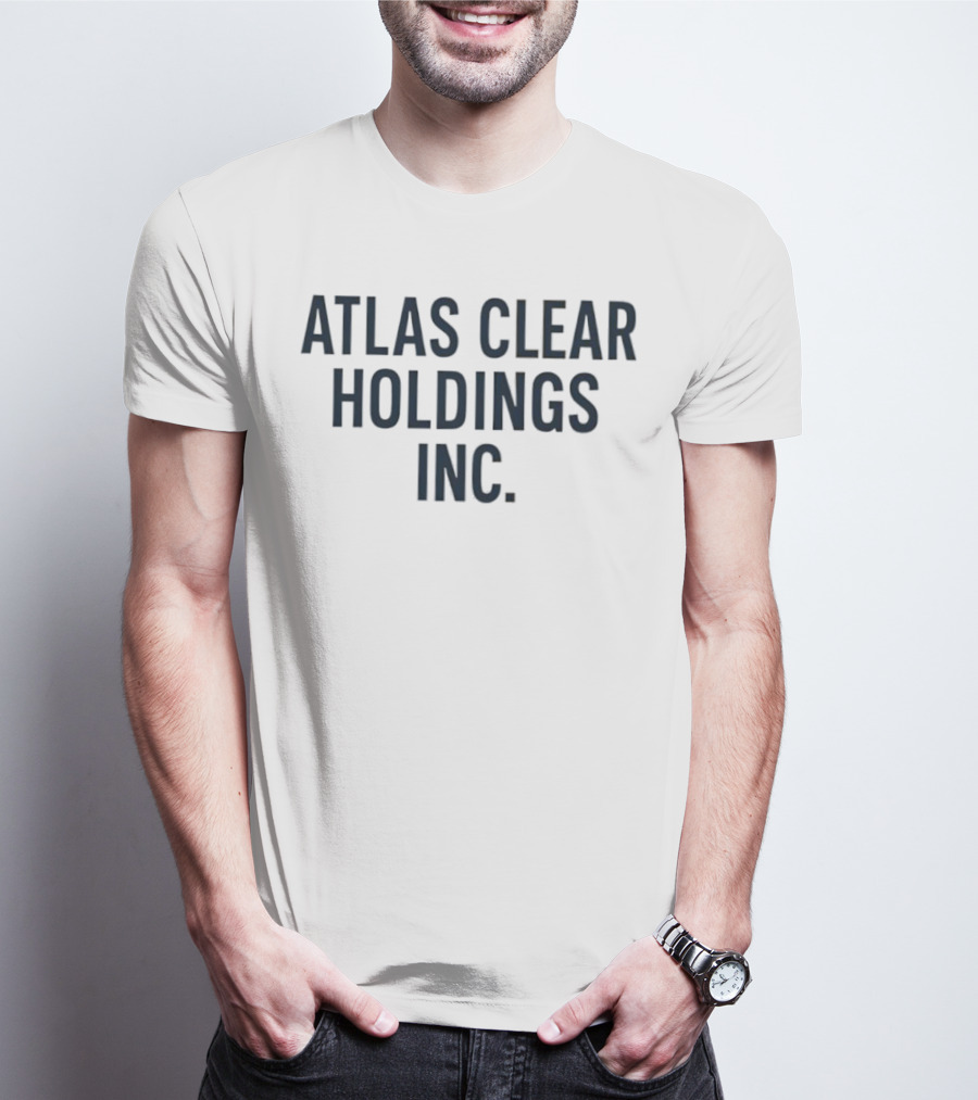 Atlas Clear Holdings Inc Statement T-Shirt