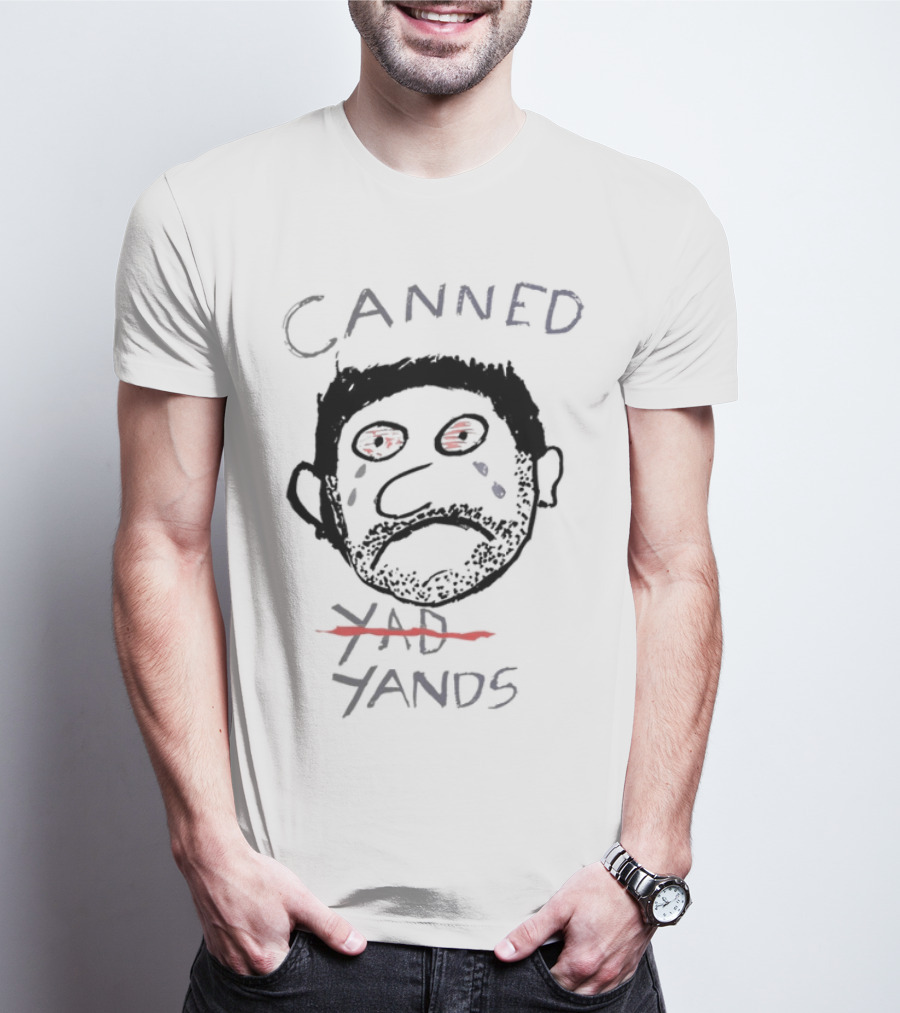Canned Yands Face Tears Red Eyes T-Shirt