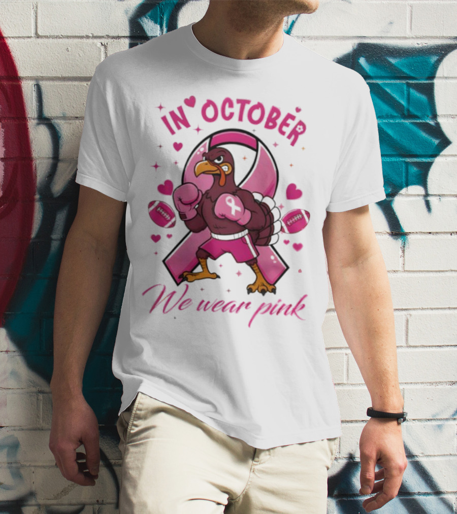 Virginia Tech Hokies Tackle Cancer In October We Wear Pink Boxing Turkey Breast Cancer Awareness T-Shirt