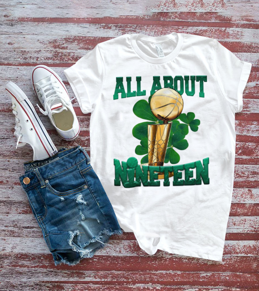 All About Nineteen Championship Basketball Clover Trophy T-Shirt