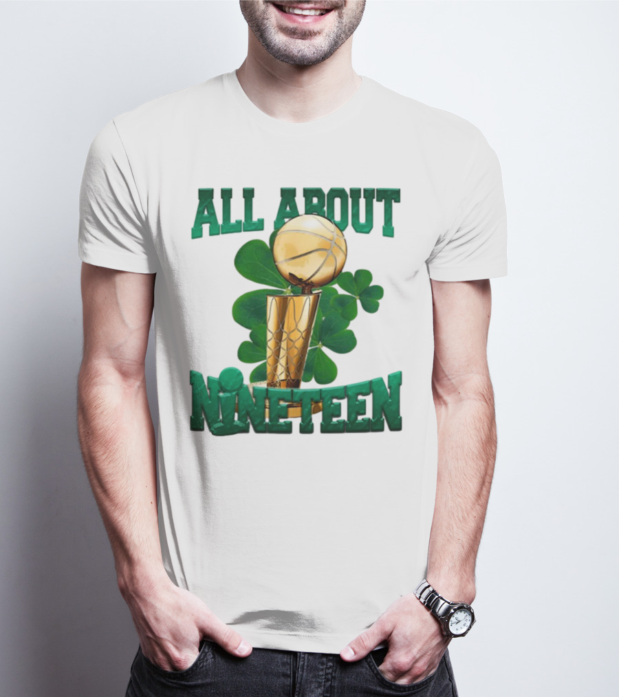 All About Nineteen Championship Basketball Clover Trophy T-Shirt