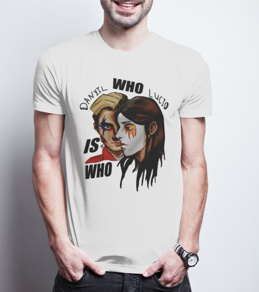 Danyil Who Lucio Is Who Face Paint Art T-Shirt