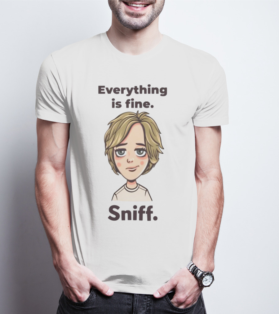 Everything Is Fine Sniff Blonde Cartoon Character T-Shirt