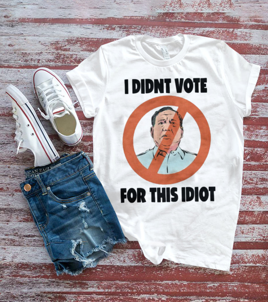 I Didn't Vote For This Idiot No Symbol Political Statement T-Shirt
