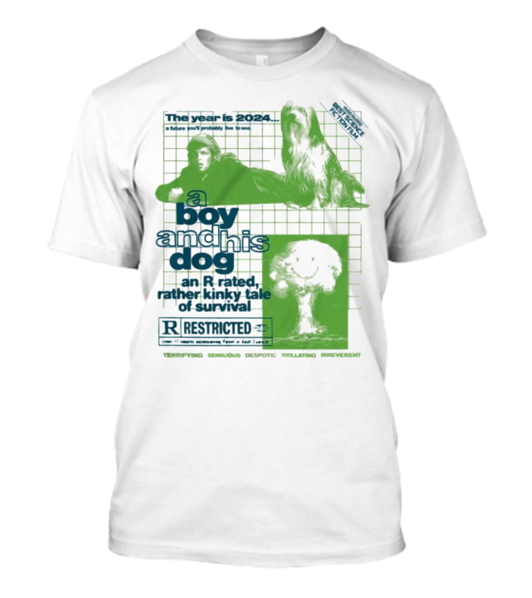 The Year Is 2024 A Boy And His Dog A Kinky Tale Of Survival Terrifying Sensual Despotic Titillating Irreverent T-Shirt