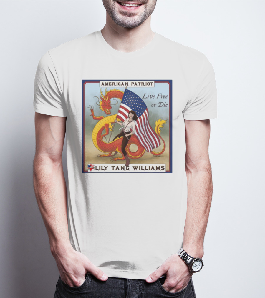American Patriot Live Free Or Die Lily Tang Williams T-Shirt