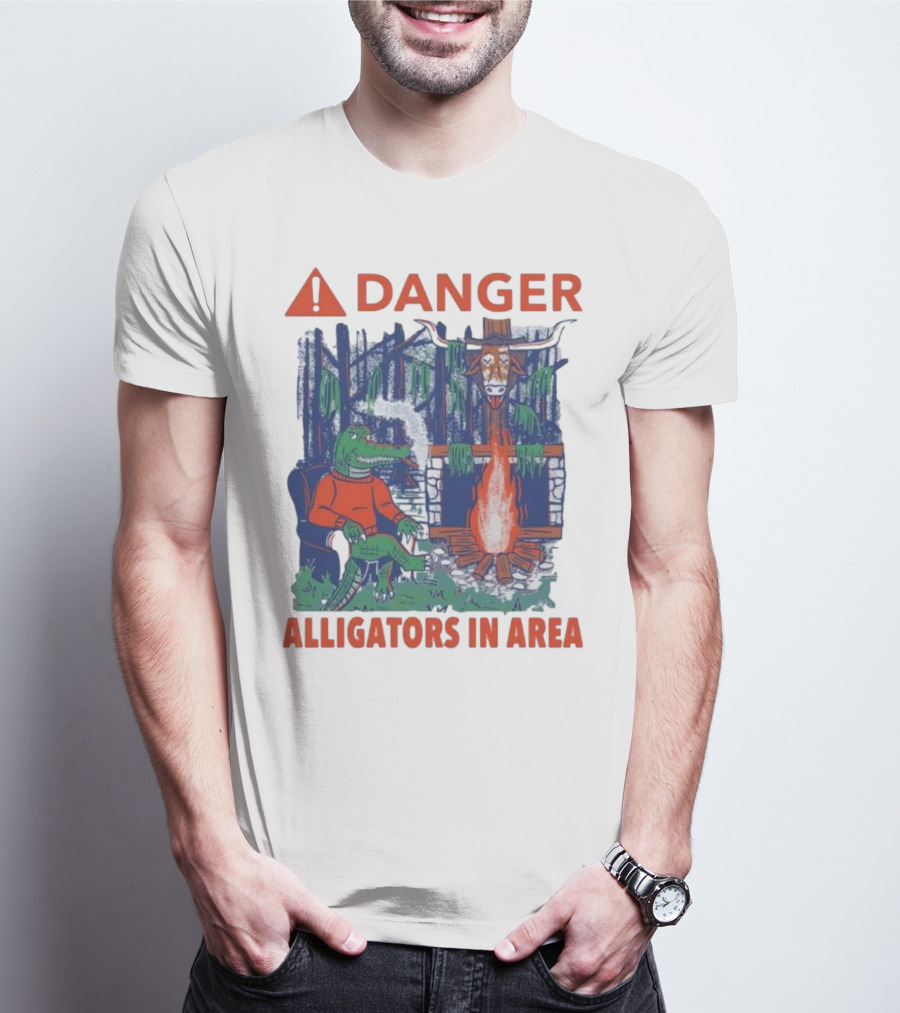 Danger Alligators In Area Florida Gators Texas Longhorns Campfire Warning T-Shirt