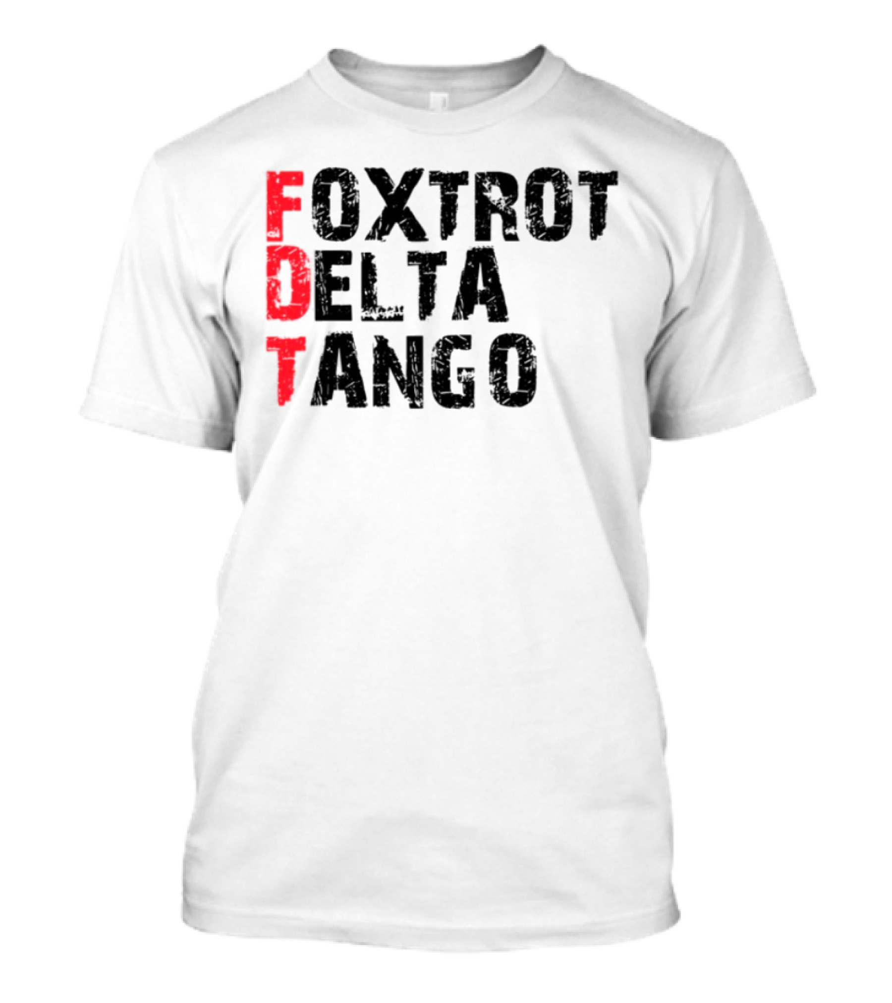 Foxtrot Delta Tango FDT Bold Statement T-Shirt