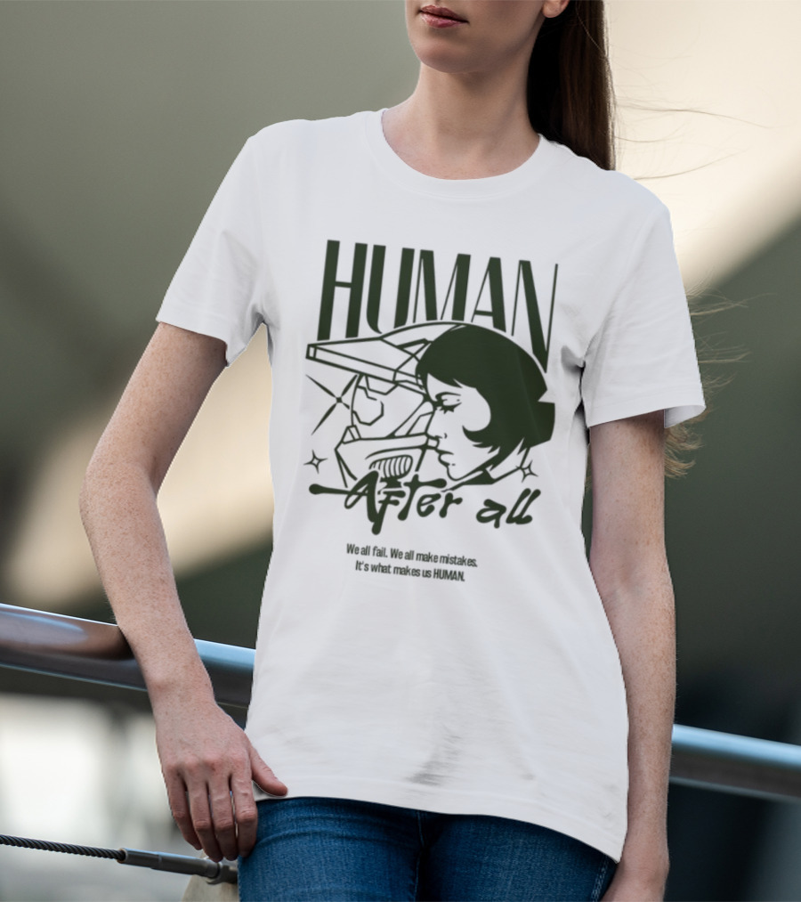 Human After All Embrace Imperfection And Growth T-Shirt