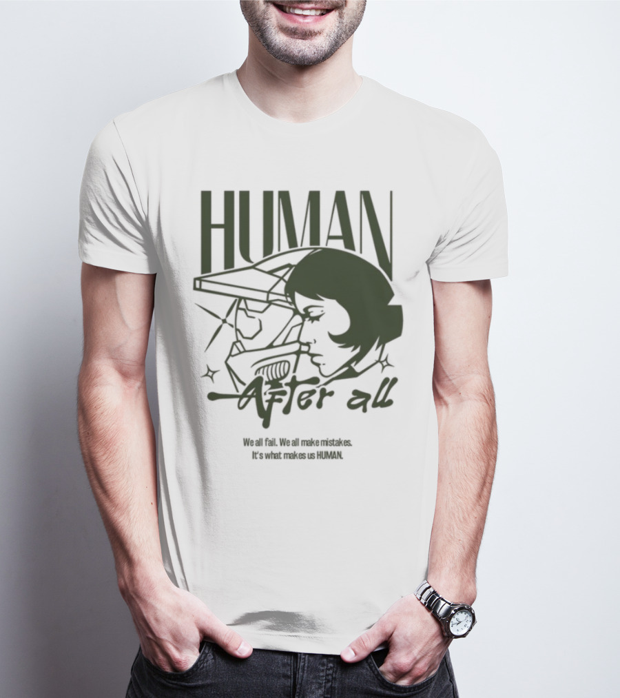 Human After All Embrace Imperfection And Growth T-Shirt