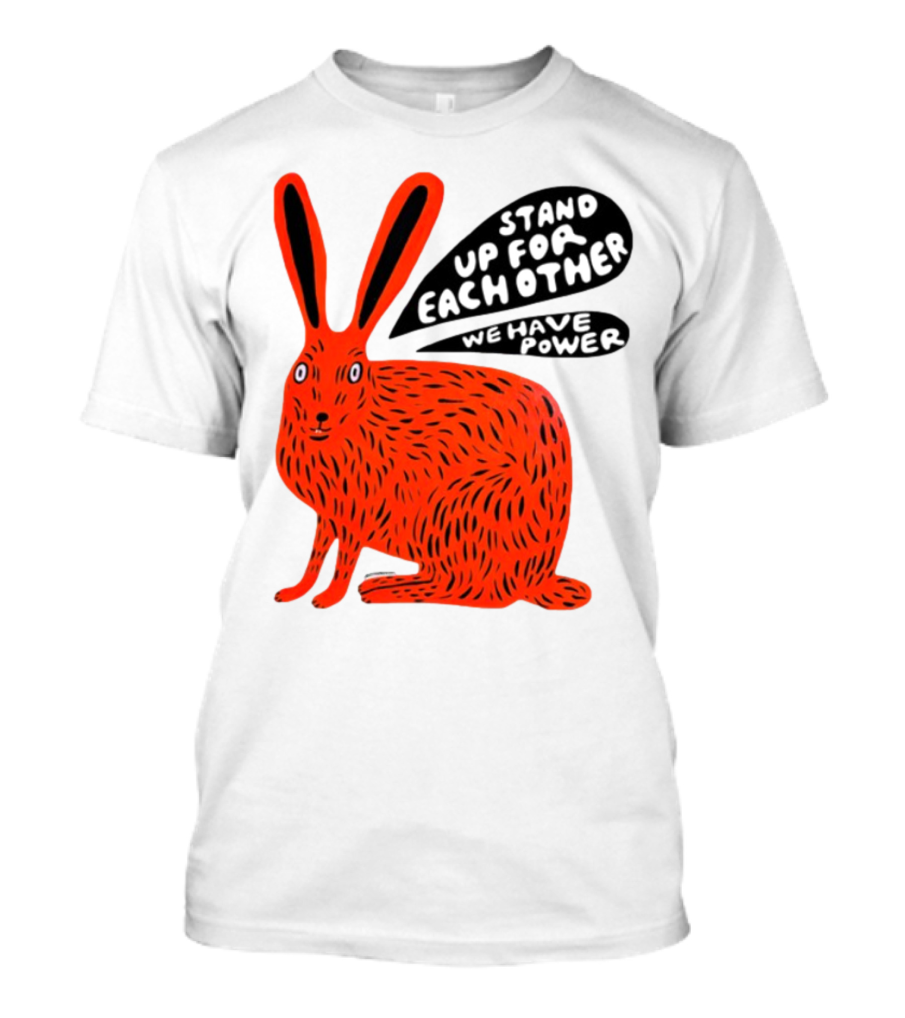 Stand Up For Each Other We Have Power Martha Rich Rabbit T-Shirt