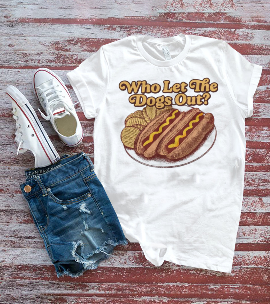 Who Let The Dogs Out Hotdog And Chips Plate MiddleClassFancy T-Shirt