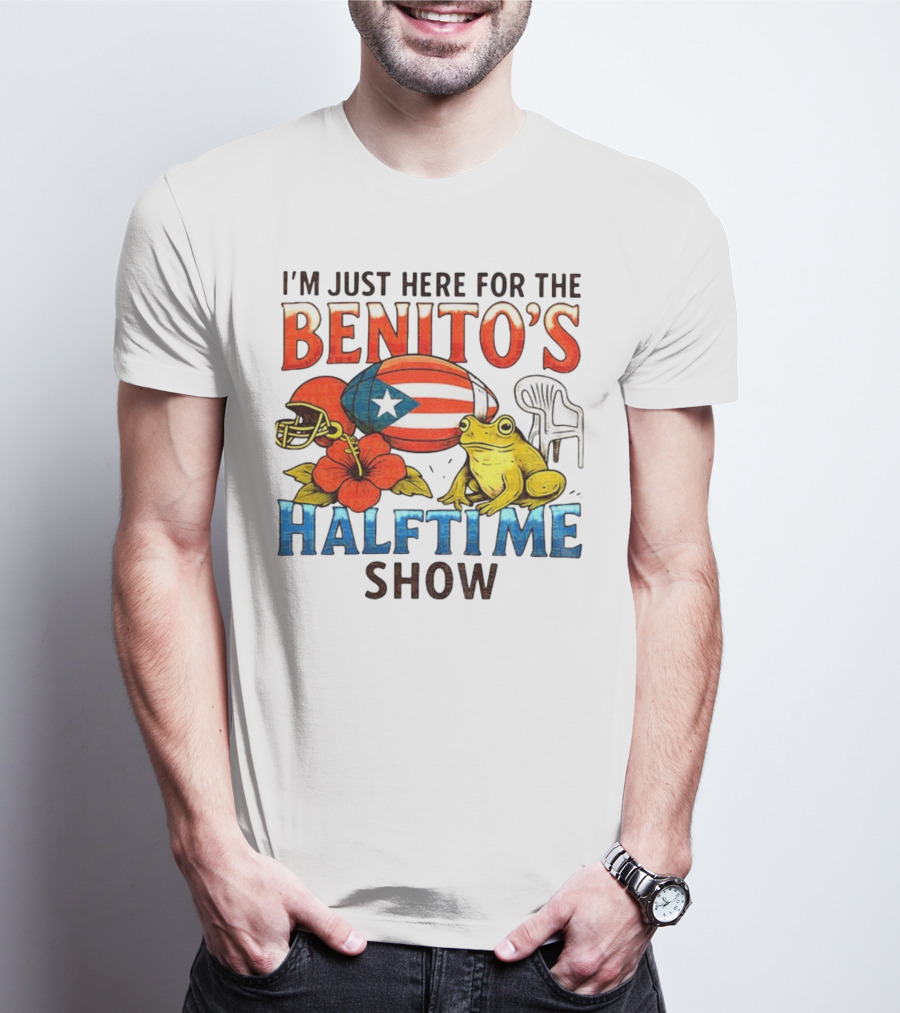 I'm Just Here For The Benito's Halftime Show Bad Bunny Super Bowl T-Shirt