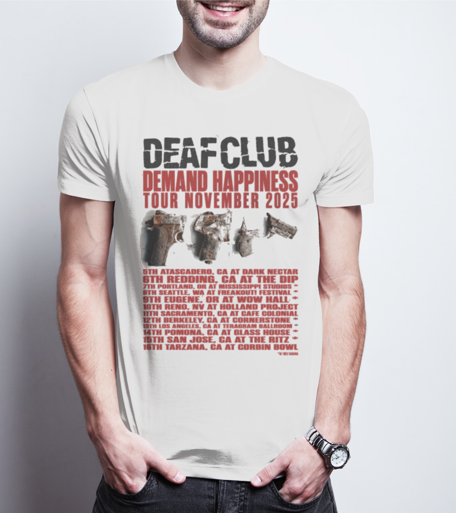 Deaf Club Demand Happiness Tour November 2025 Dispatch Listings T-Shirt