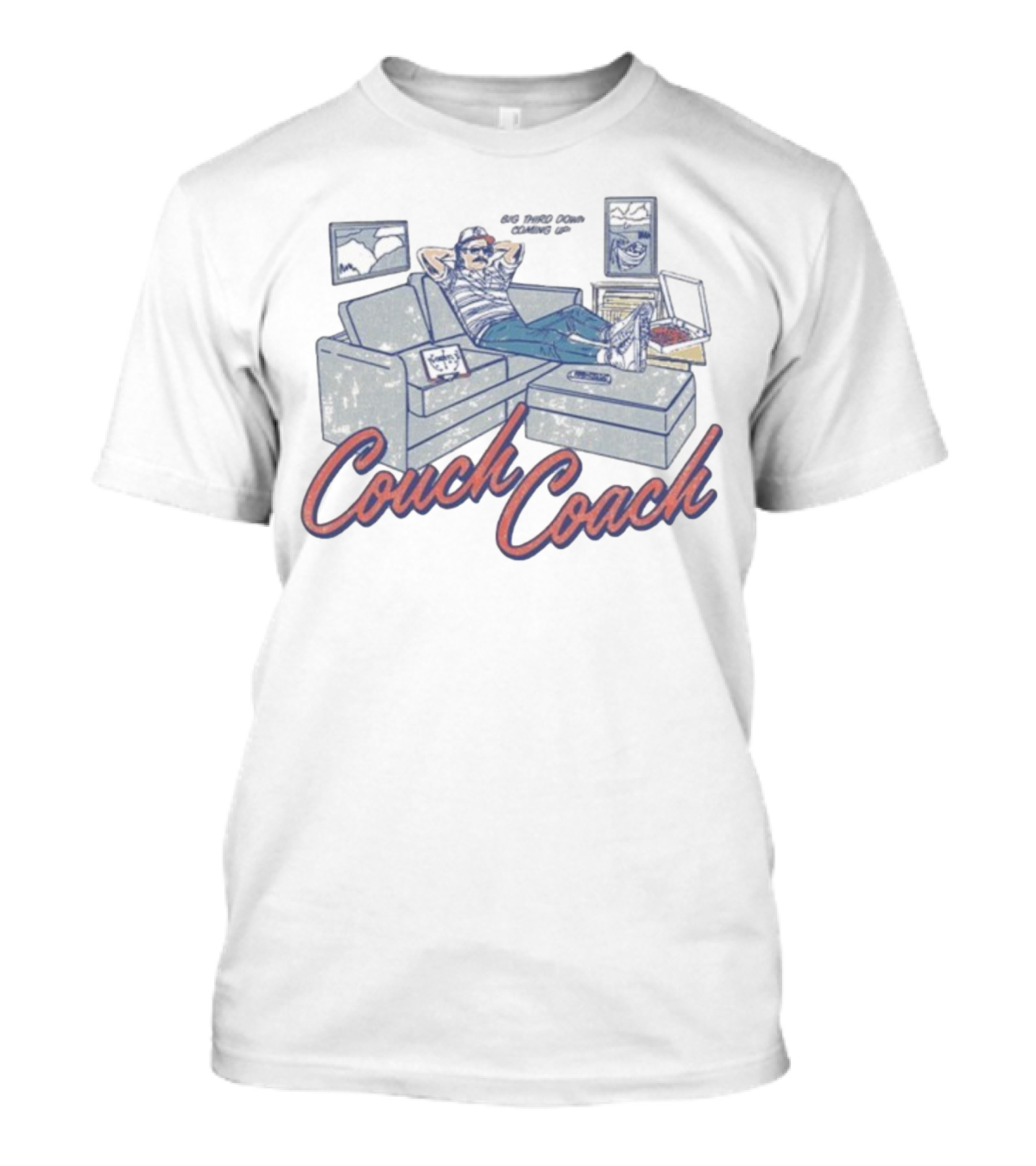 Couch Coach Big Third Down Sofa Relaxing Football Fan Lifestyle T-Shirt
