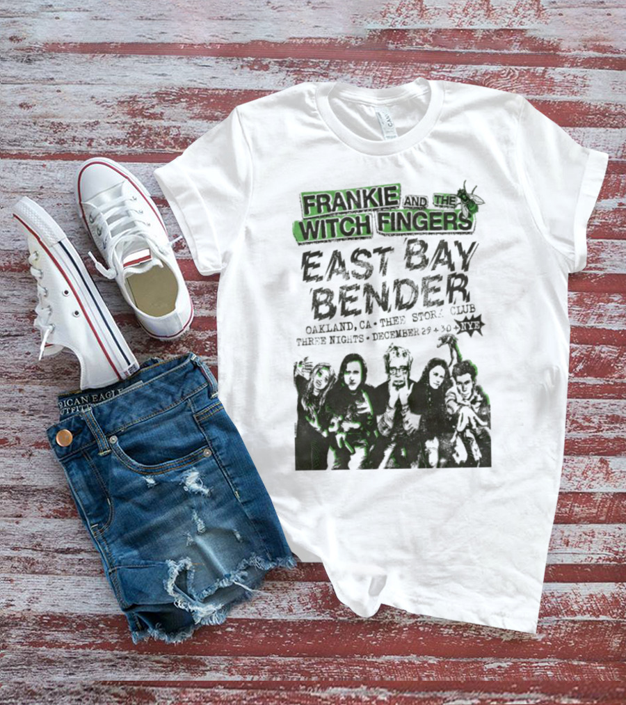 Frankie And The Witch Fingers East Bay Bender Oakland CA Thee Stork Club December 29-30 Three Nights T-Shirt