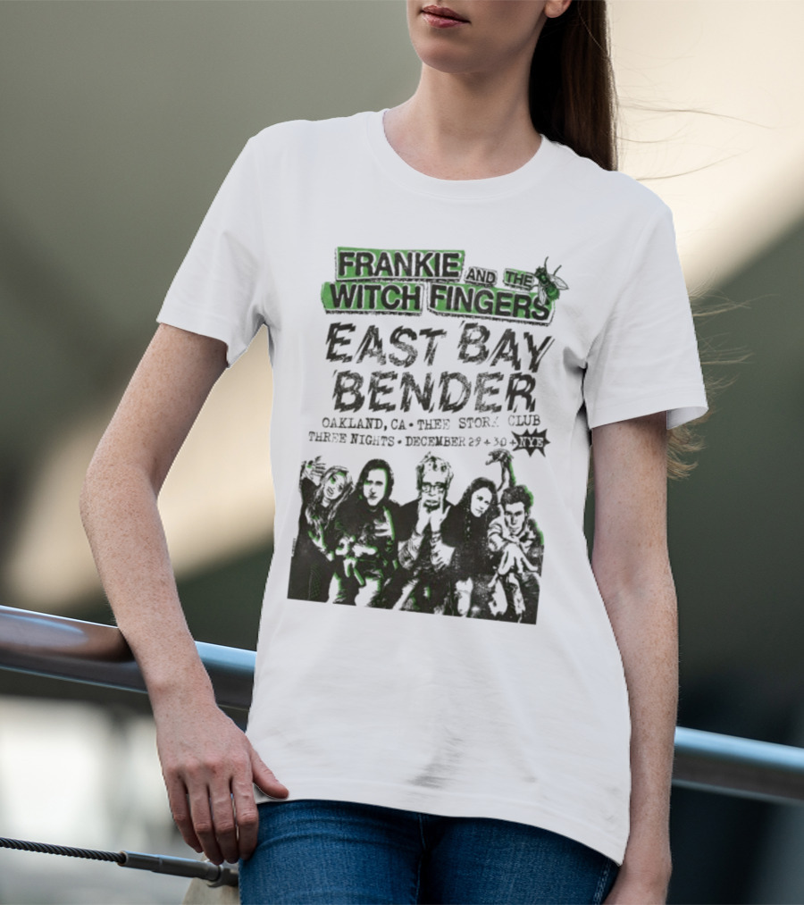 Frankie And The Witch Fingers East Bay Bender Oakland CA Thee Stork Club December 29-30 Three Nights T-Shirt