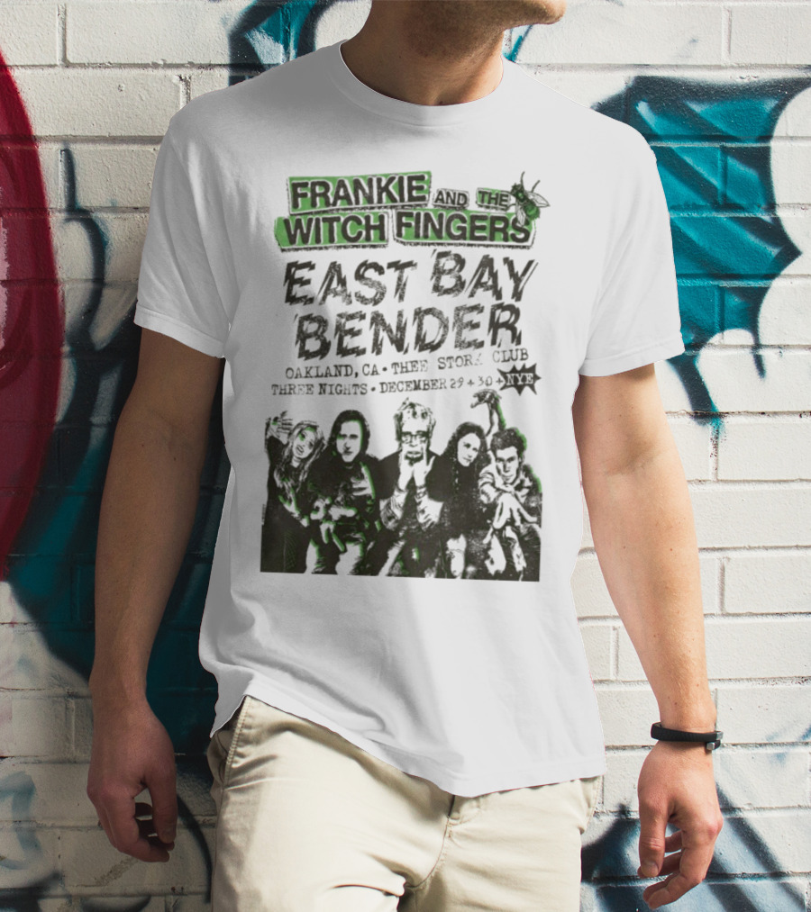 Frankie And The Witch Fingers East Bay Bender Oakland CA Thee Stork Club December 29-30 Three Nights T-Shirt