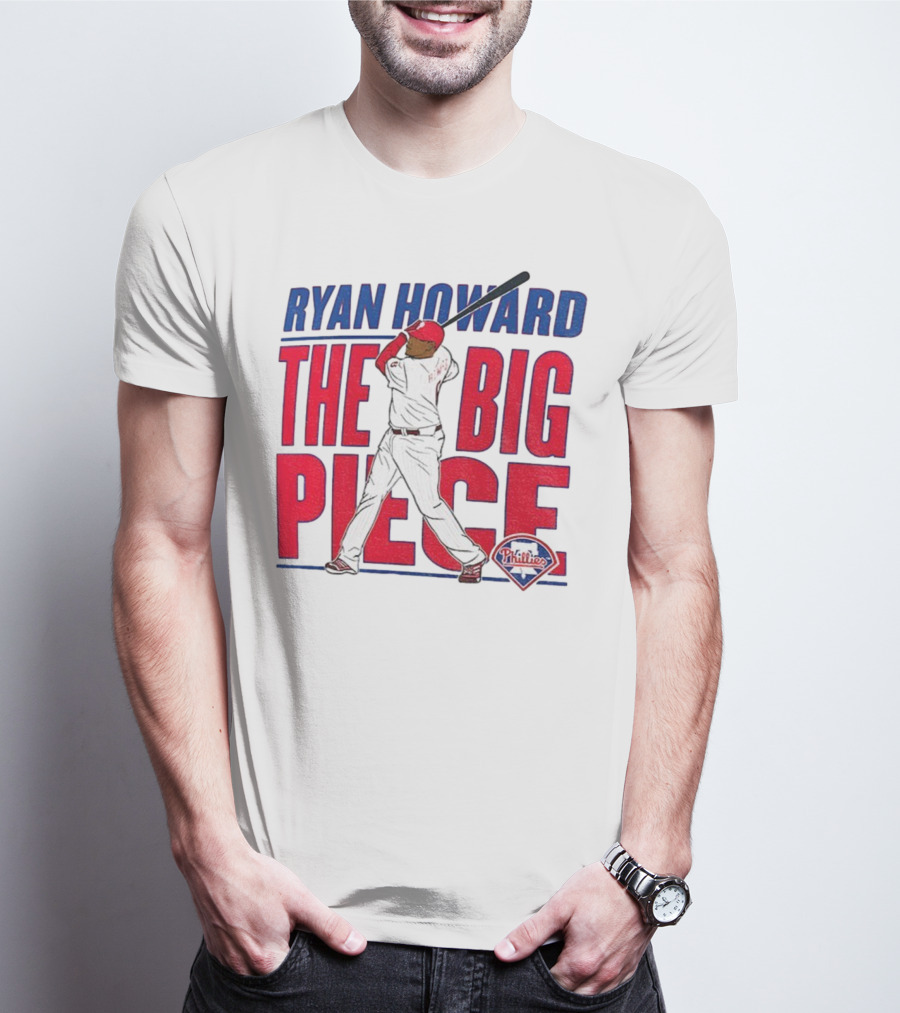 Ryan Howard The Big Piece Phillies MLB Baseball T-Shirt