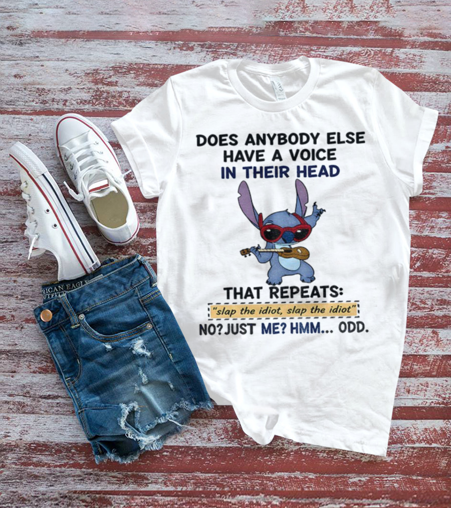 Does Anybody Else Have A Voice In Their Head That Repeats Slap The Idiot Not Just Me Hmm Odd Stitch With Guitar And Glasses T-Shirt