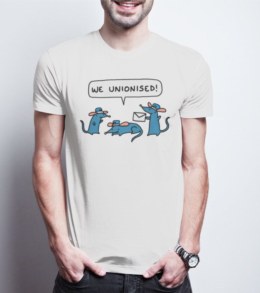 WE UNIONISED Mail Rats Comical Cartoon Mailman Speech Bubble T-Shirt