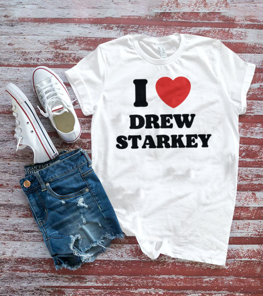 I Love Drew Starkey Red Heart Fan Favorite T-Shirt