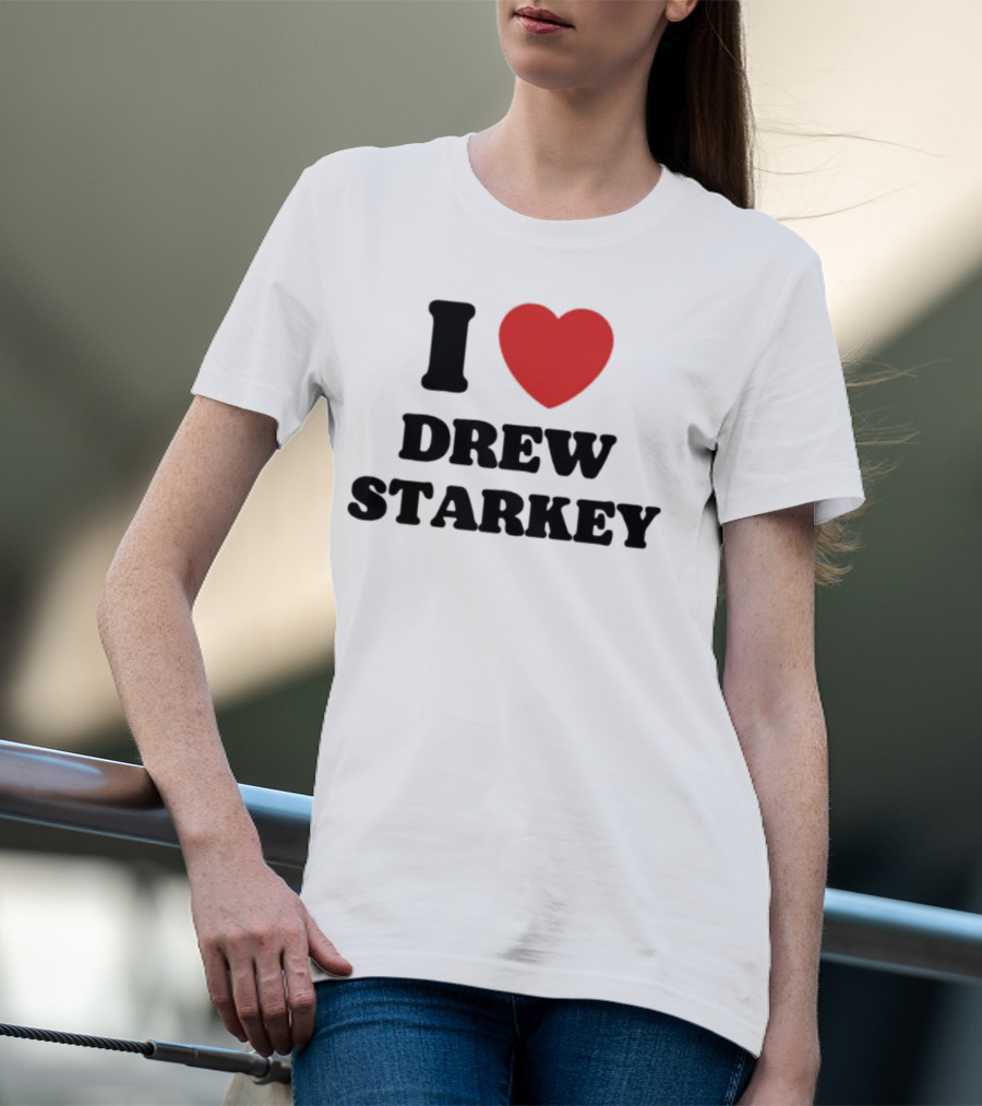 I Love Drew Starkey Red Heart Fan Favorite T-Shirt