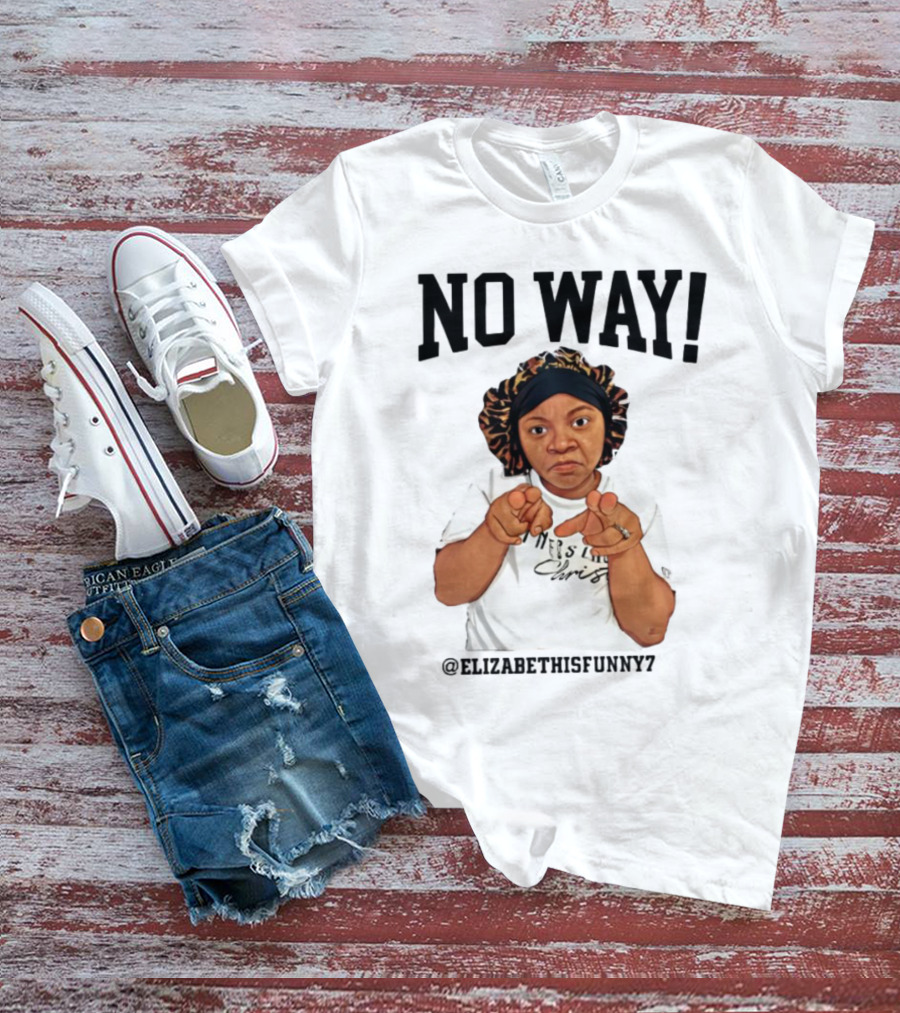 NO WAY Elizabethisfunny7 Surprised Expression Finger Pointing T-Shirt