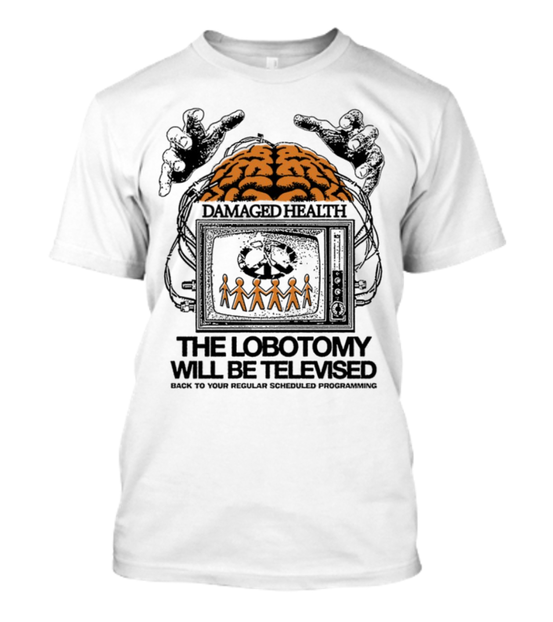 Damaged Health Brain Symbolism The Lobotomy Will Be Televised T-Shirt