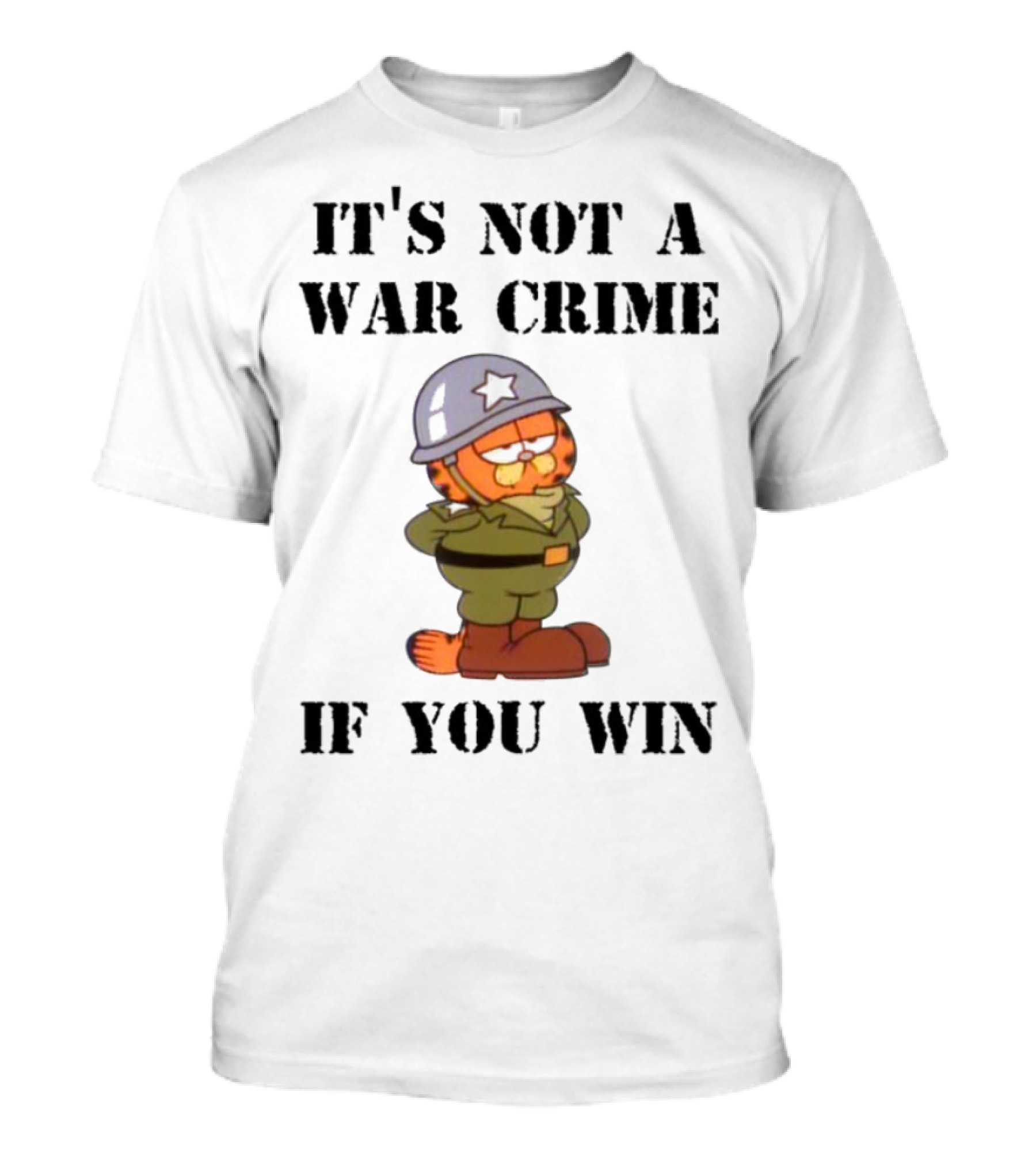 Garfield Military Helmet It's Not A War Crime If You Win T-Shirt