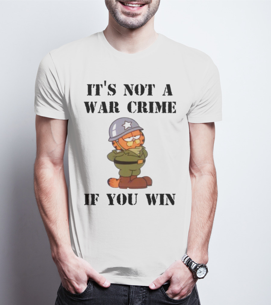 Garfield Military Helmet It's Not A War Crime If You Win T-Shirt