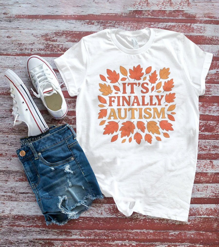 It's Finally Autism Autumn Leaves Pattern T-Shirt