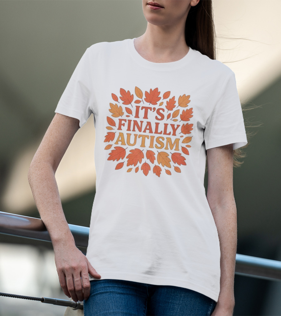 It's Finally Autism Autumn Leaves Pattern T-Shirt