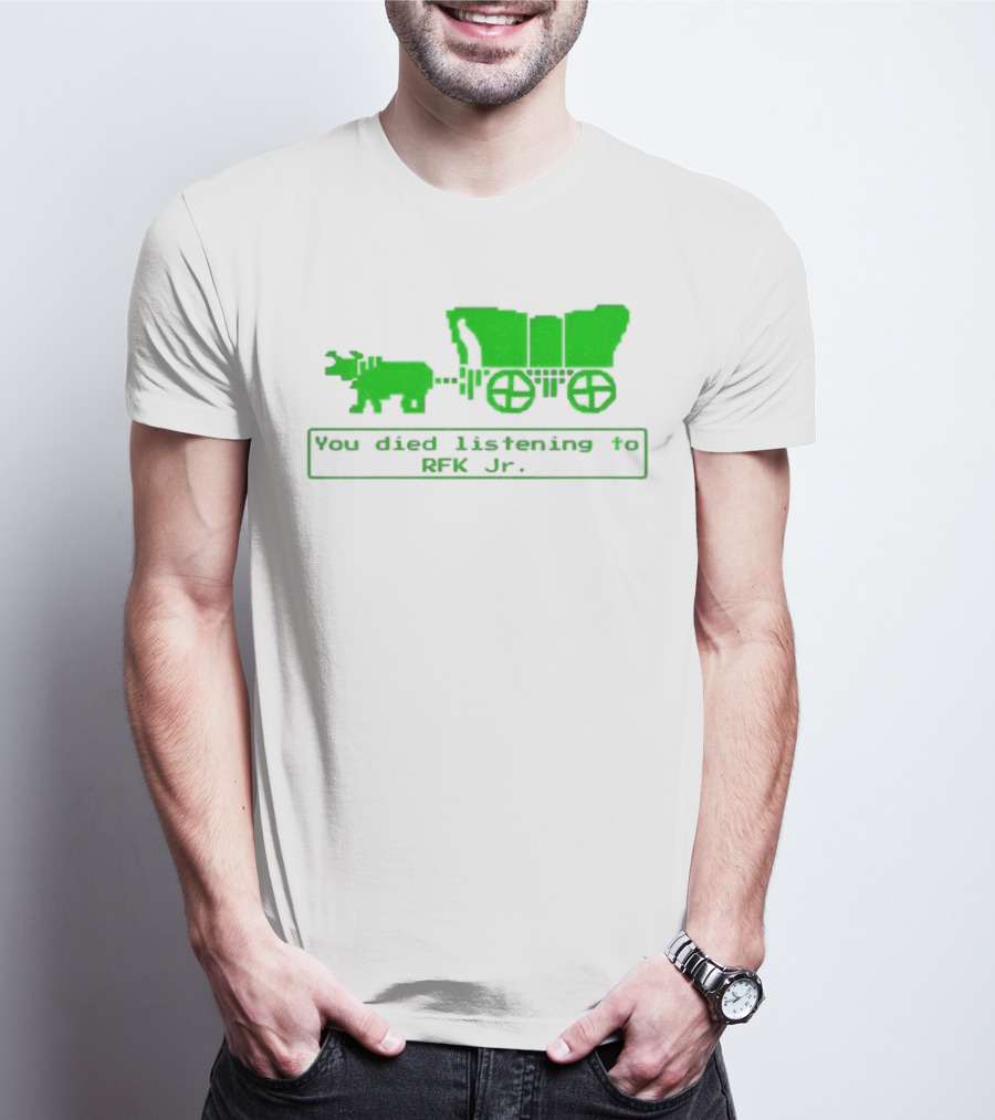 RFK Jr You Died Listening Oregon Trail Pixel Art T-Shirt