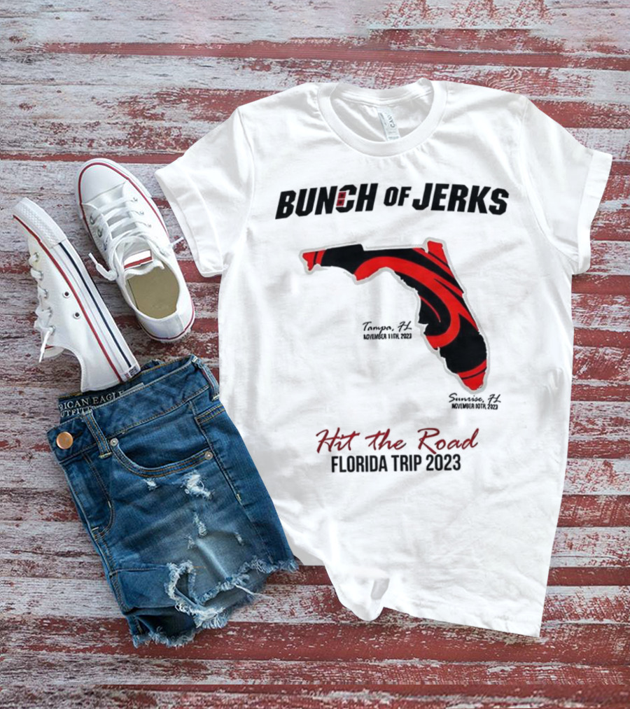 Bunch Of Jerks Hit The Road Florida Trip 2023 State Adventure T-Shirt