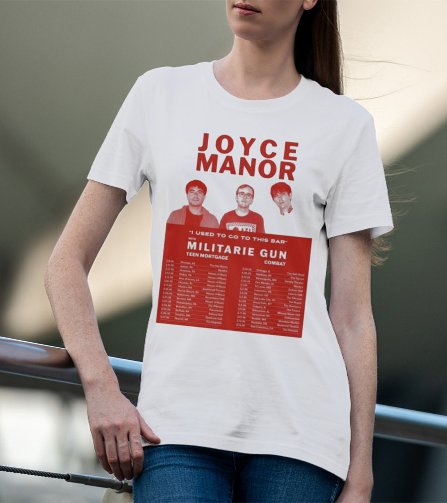 Joyce Manor I Used To Go To This Bar With Militarie Gun Teen Mortgage Combat 2026 Tour Dates T-Shirt