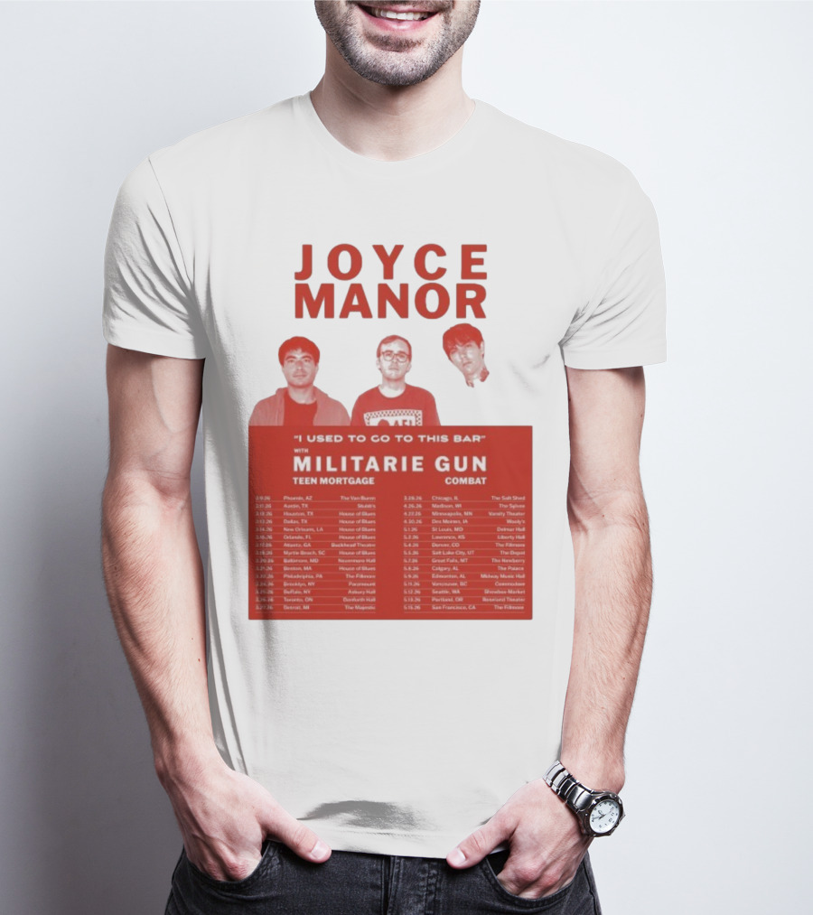 Joyce Manor I Used To Go To This Bar With Militarie Gun Teen Mortgage Combat 2026 Tour Dates T-Shirt