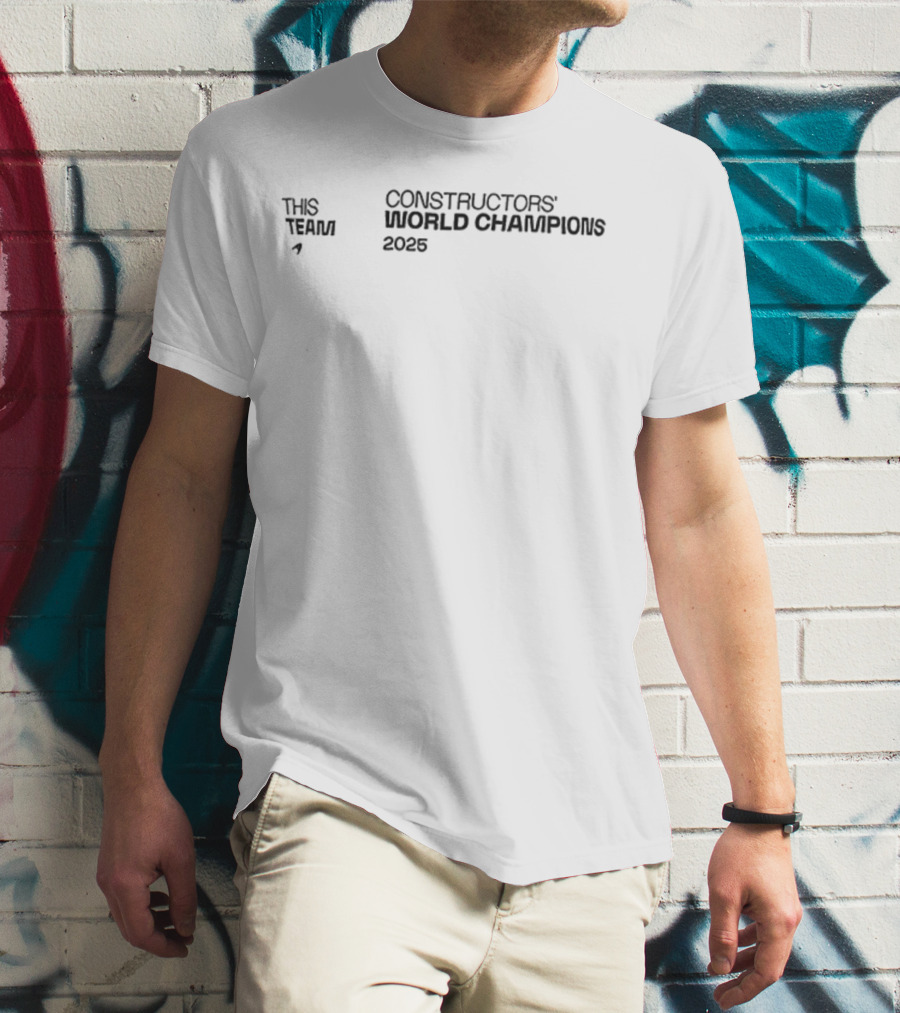 McLaren Formula 1 Constructors’ World Champions 2025 Team T-Shirt