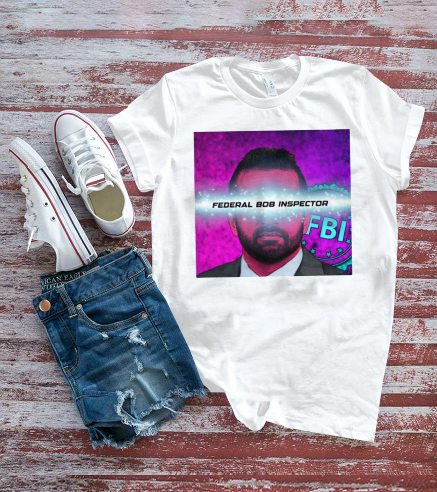 Federal Bob Inspector FBI Parody Pink Background T-Shirt