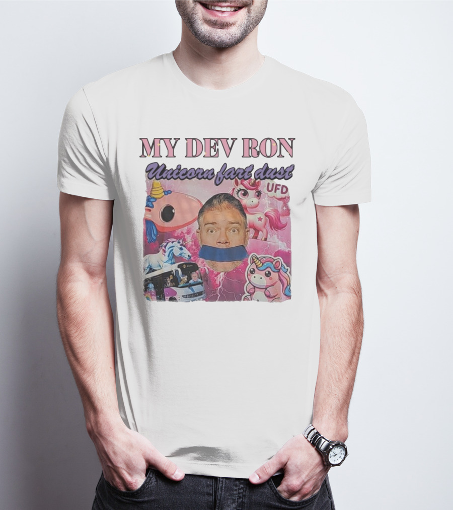 My Dev Ron Unicorn Fart Dust UFD Magical Rainbow Adventure T-Shirt