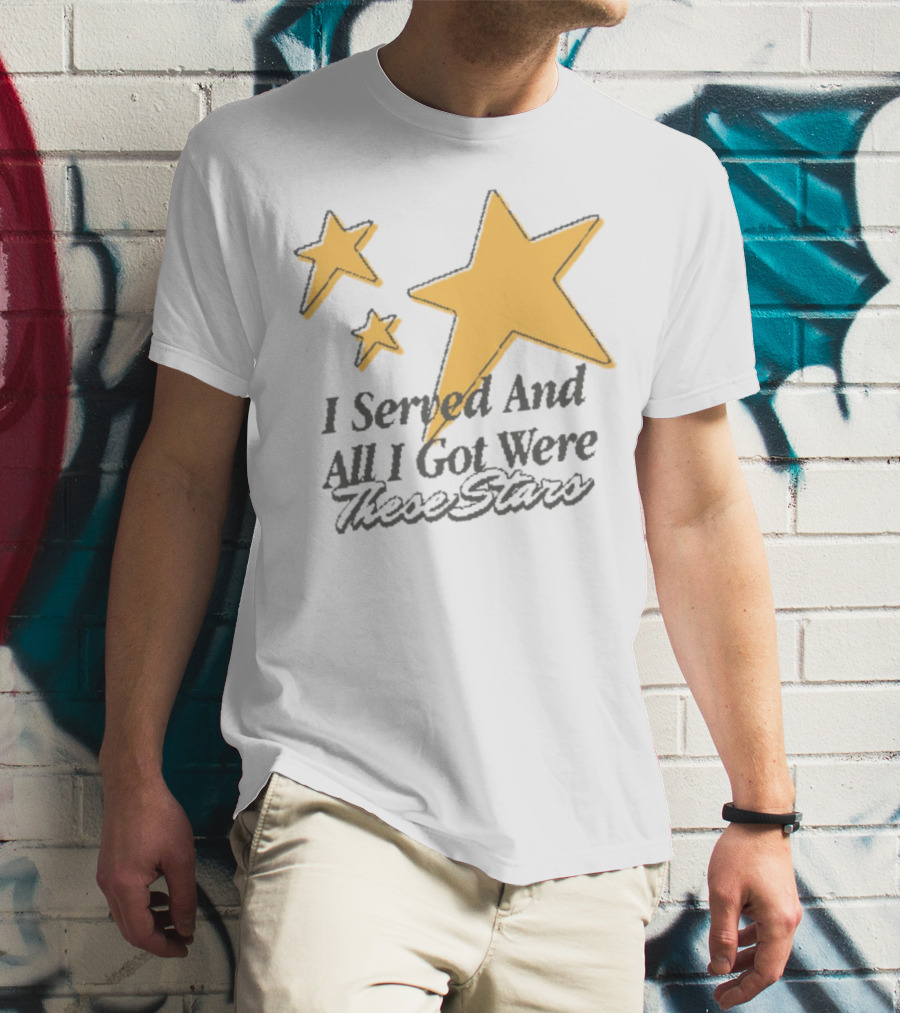 I Served And All I Got Were These Stars Sinjindrowning Curnty T-Shirt