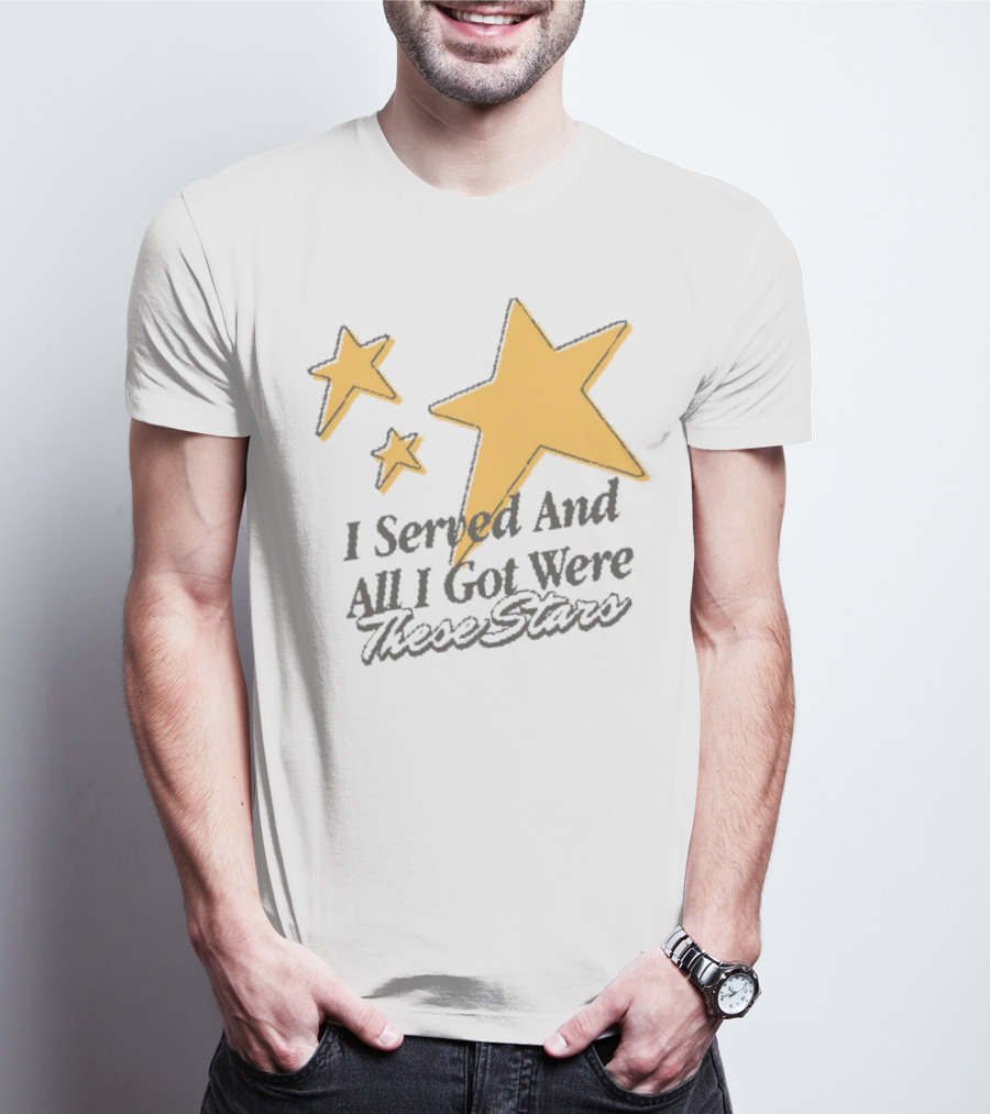 I Served And All I Got Were These Stars Sinjindrowning Curnty T-Shirt