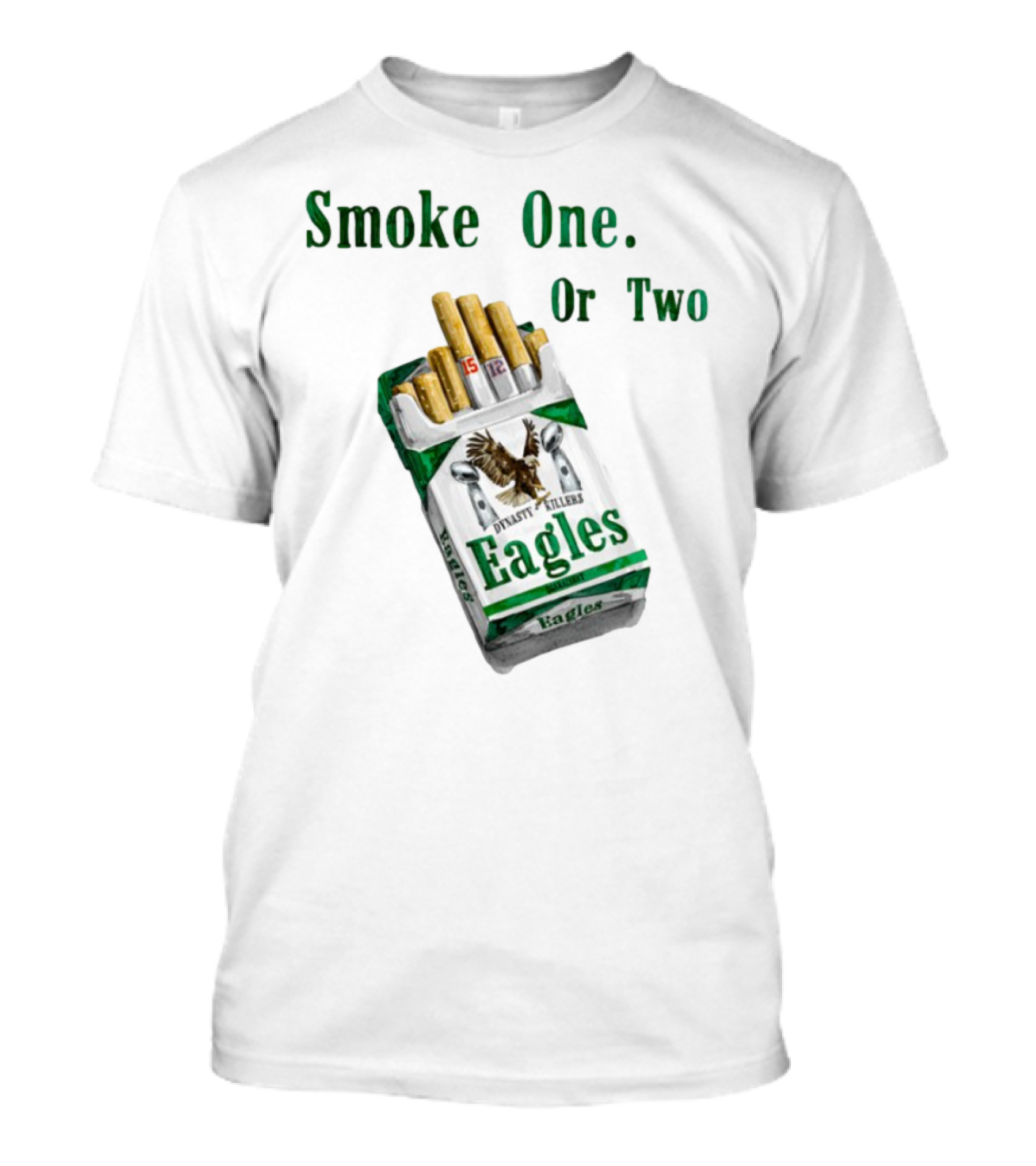 Smoke One Or Two Eagles Dynasty Killers T-Shirt