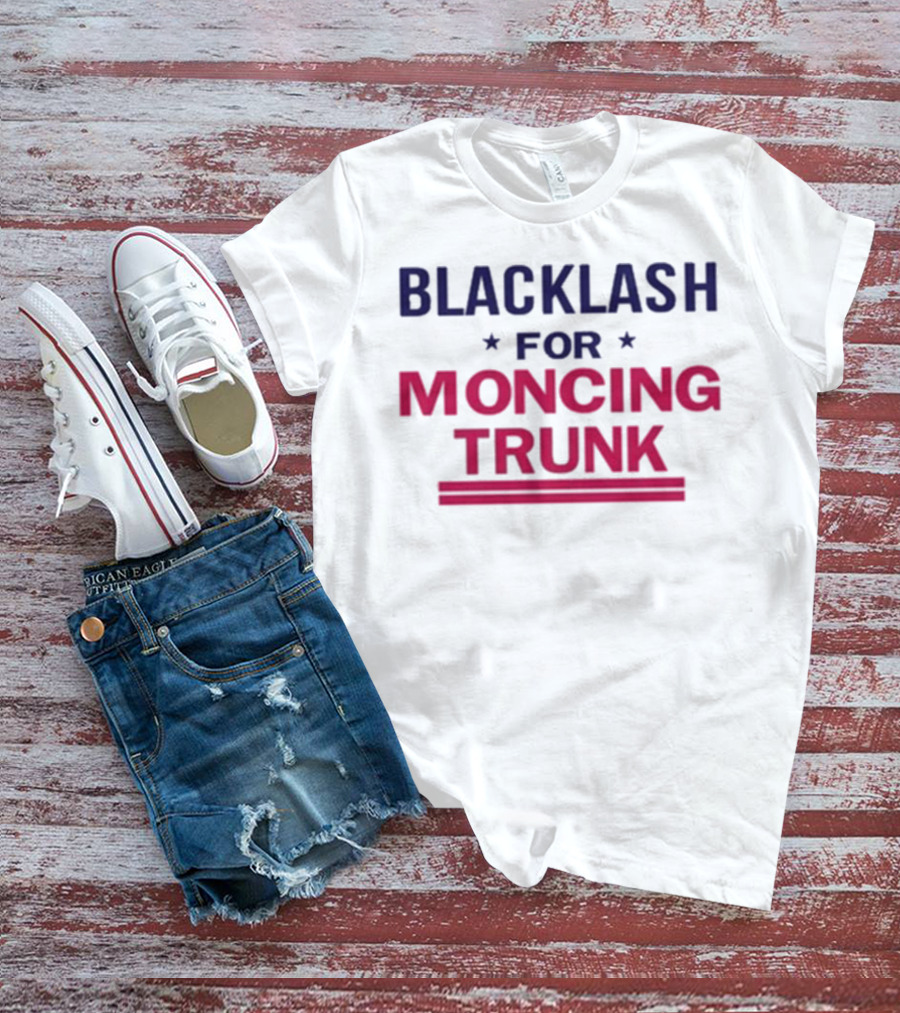 BLACKLASH FOR MONCING TRUNK T-Shirt
